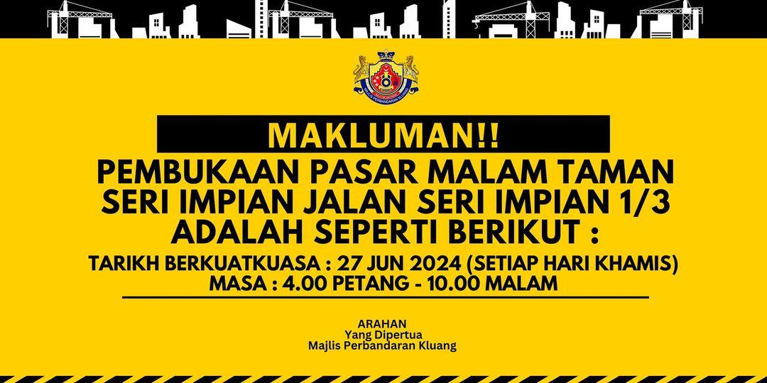 EMBUKAAN PASAR MALAM TAMAN SERI IMPIAN DI JALAN SERI IMPIAN 1/3